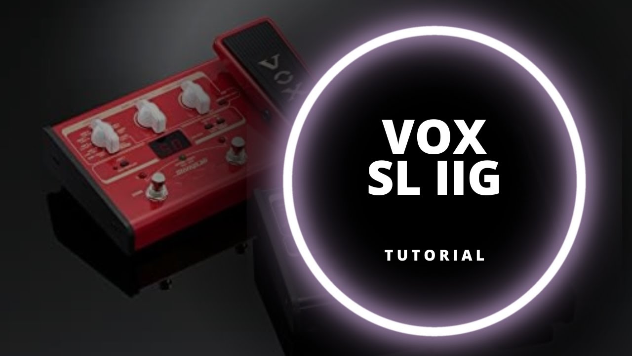 VOX StompLab IIG (Guitarra) - Tutorial Completo (Español)