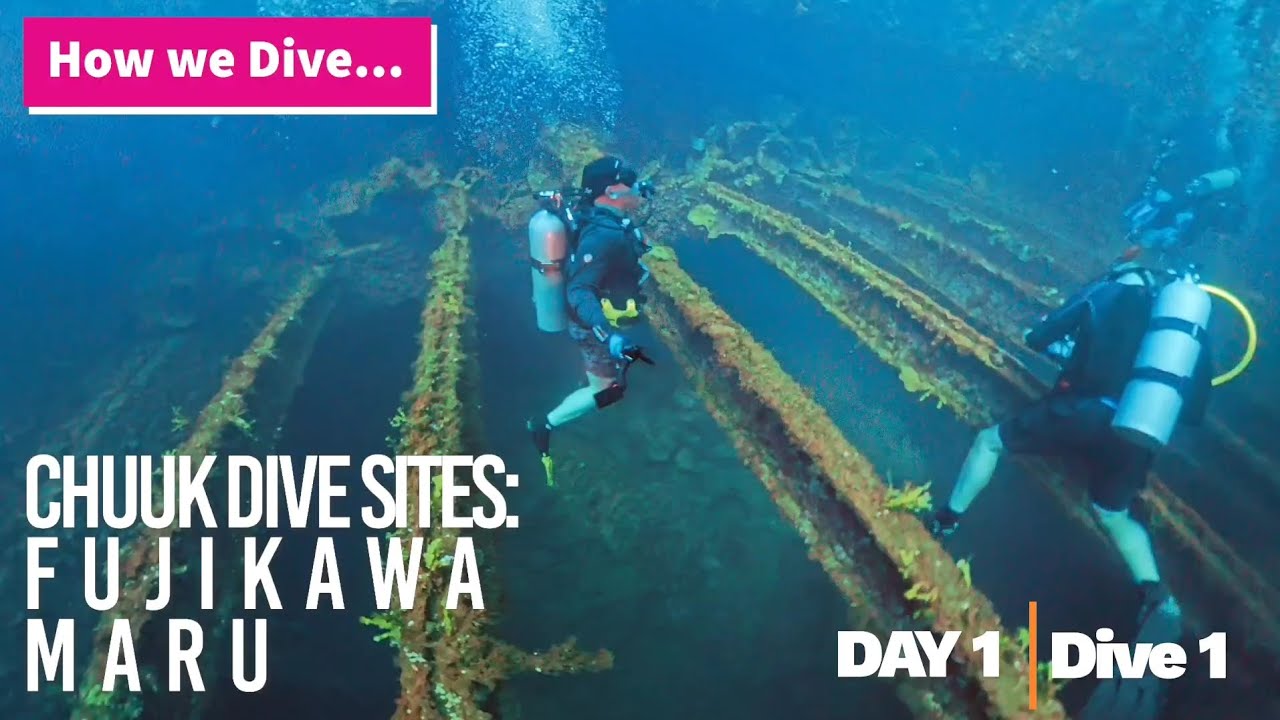 How we dive... Chuuk Dive Sites: Fujikawa Maru 