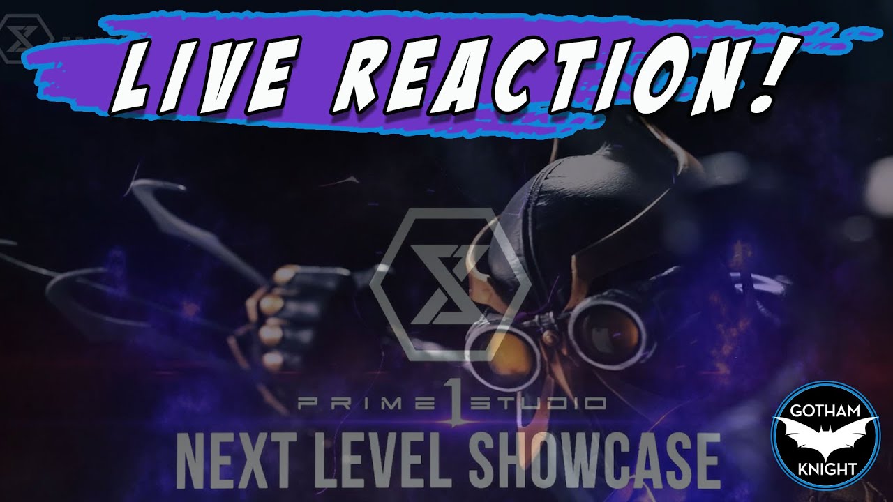 PRIME 1 STUDIO LIVE REACTION / NEXT LEVEL SHOWCASE 2020 / BATMAN AND MORE