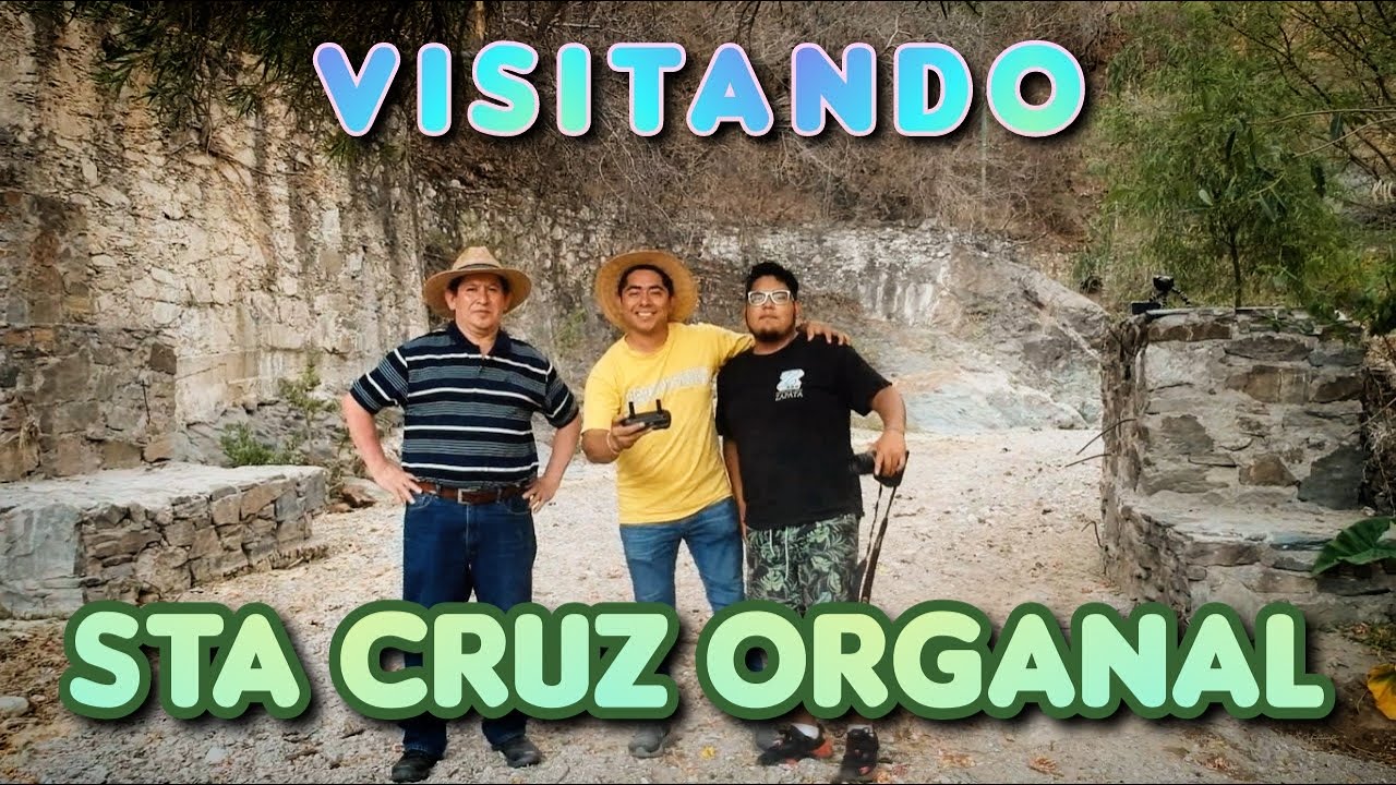 🐃🌵🦌Santa Cruz Organal🌵 🐂 #Coayuca #vlogdeaventura #Puebla #santacruzorganal