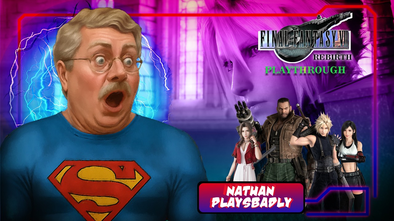 Nathan Plays Badly Final Fantasy VII Rebirth Ep 38