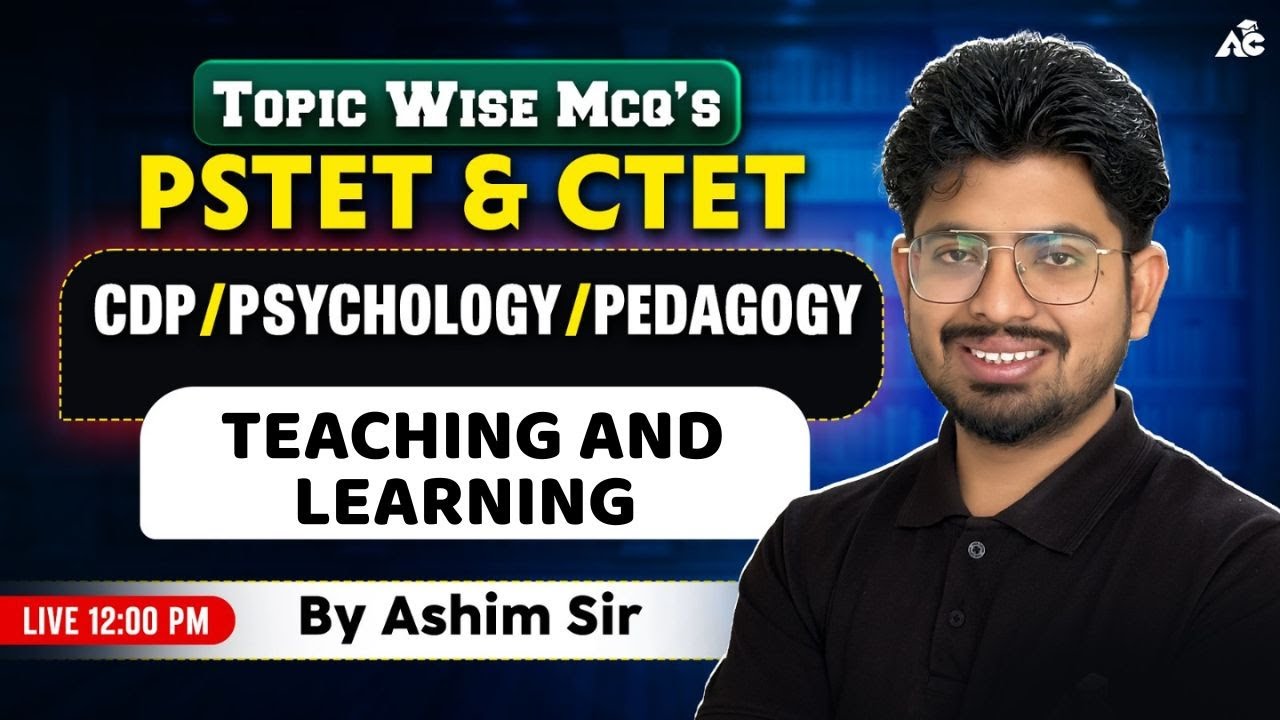 PSTET/CTET 2025 CDP Preparation | Teaching & Learning MCQs | Top PYQs CDP By Ashim Sir
