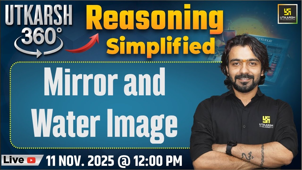 Mirror Image and Water Image | Reasoning Simplified | Utkarsh 360 Series #41 | Akshay Sir