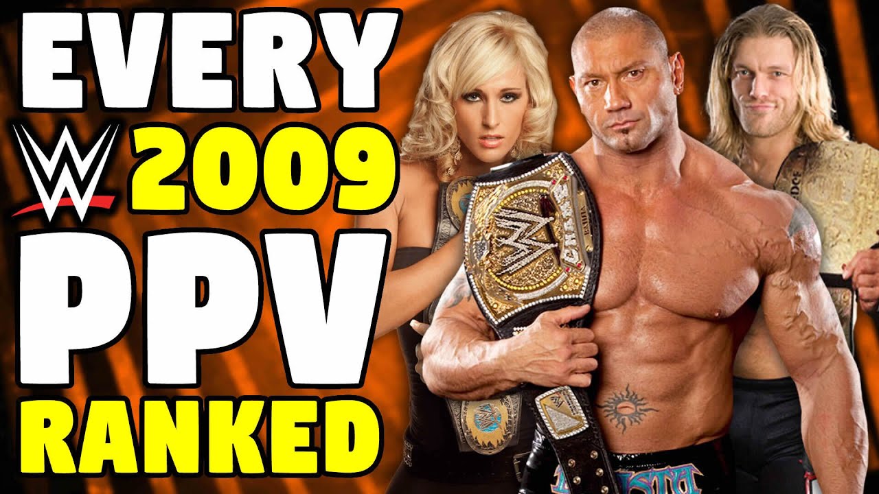 Every 2009 WWE PPV Ranked From WORST To BEST