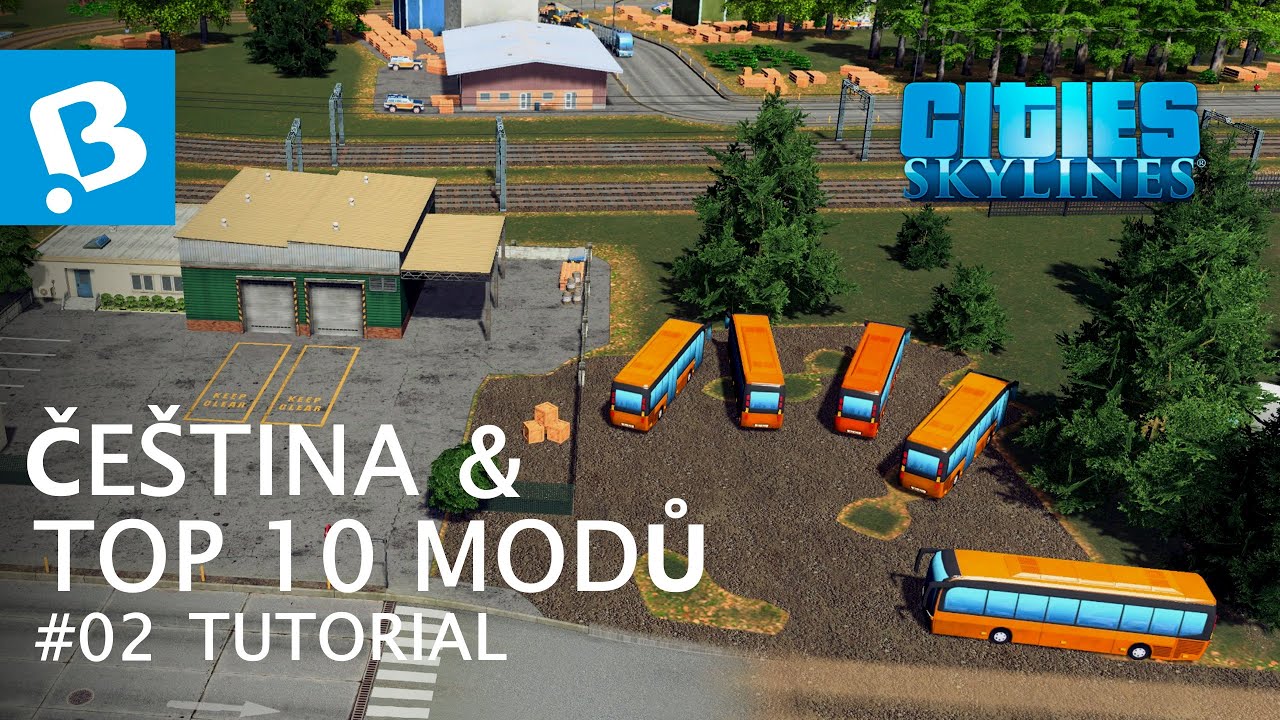 Top 10 modů | Čeština | Tutorial #2 | Cities: Skylines CZ