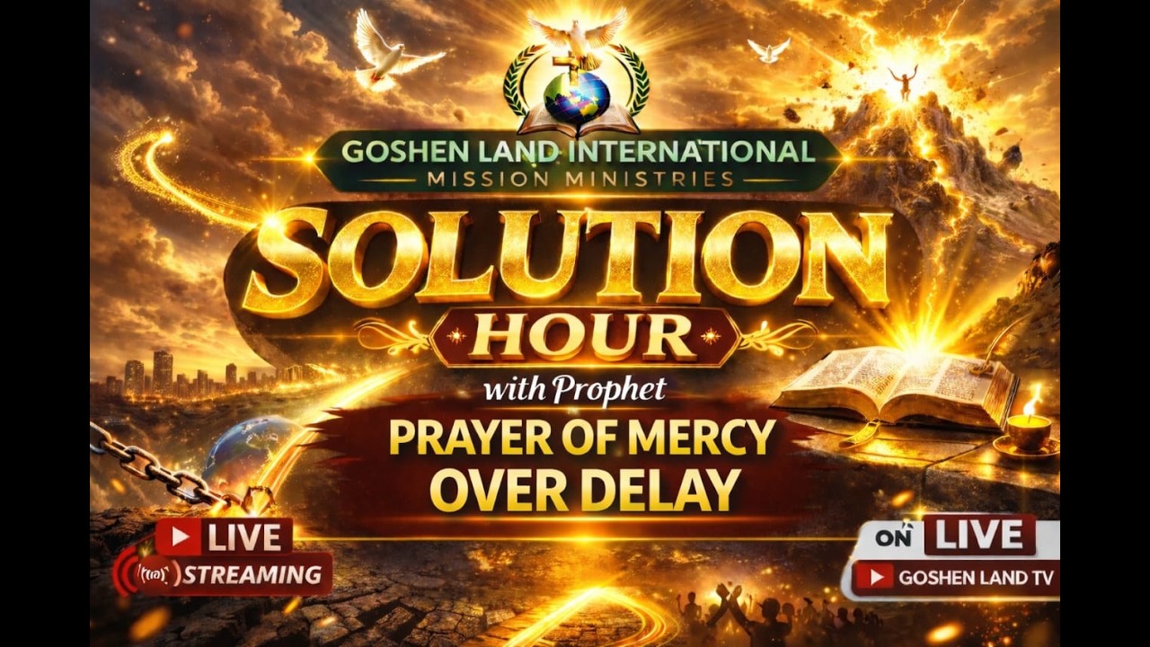 SOLUTION HOUR WITH SAMUEL IRANLOYE: MERCY OVER DELAY //06:03:2026//