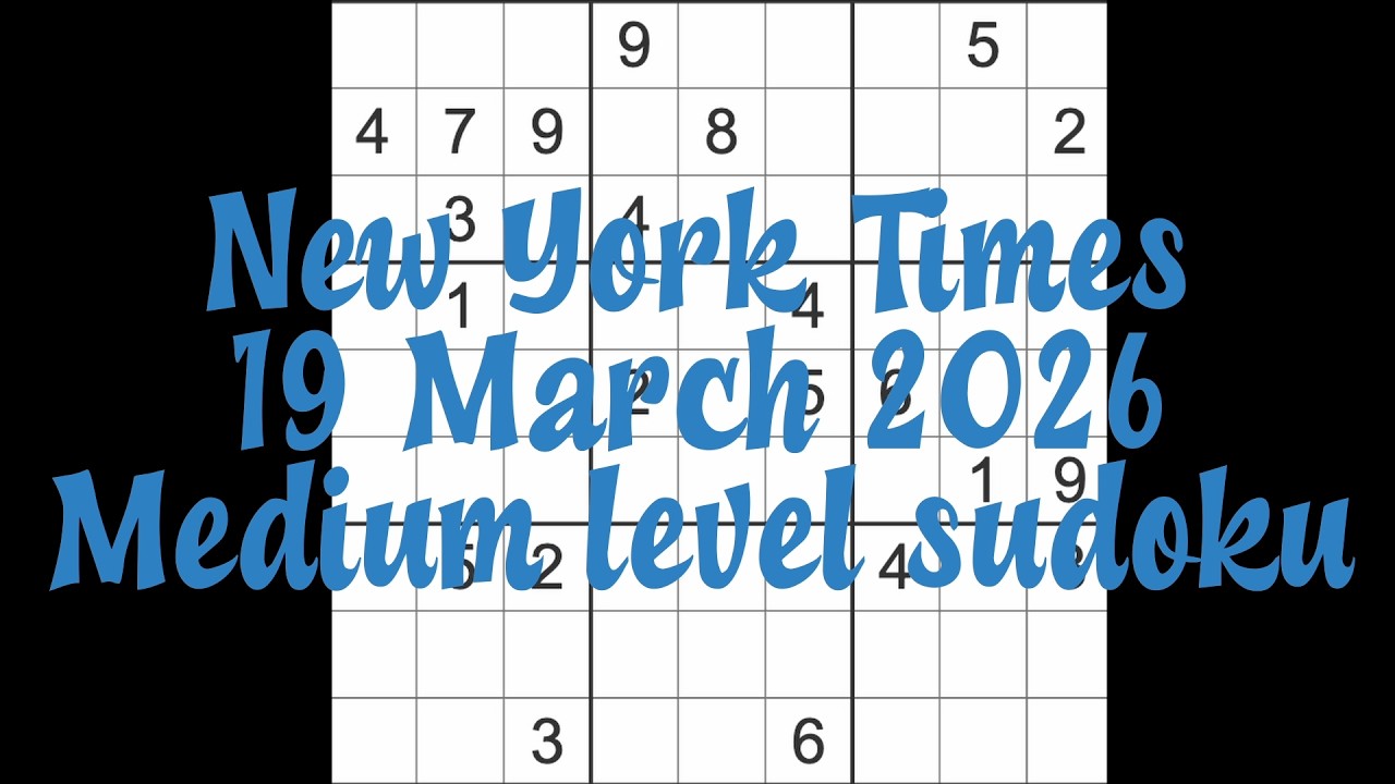 Решение судоку – New York Times, 19 марта 2026 г. Судоку среднего уровня сложности.