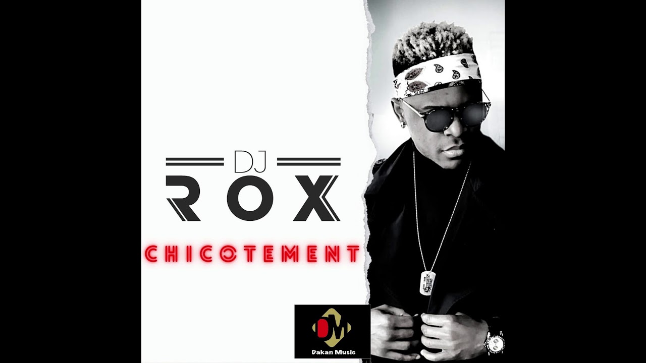 DJ Rox IKARTASHI   Chicotement