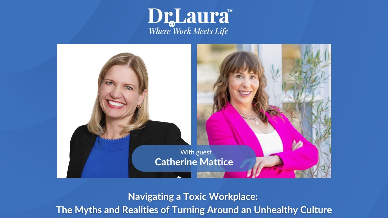 Navigating a Toxic Workplace: The Myths and Realities of Turning Around an Unhealthy Culture