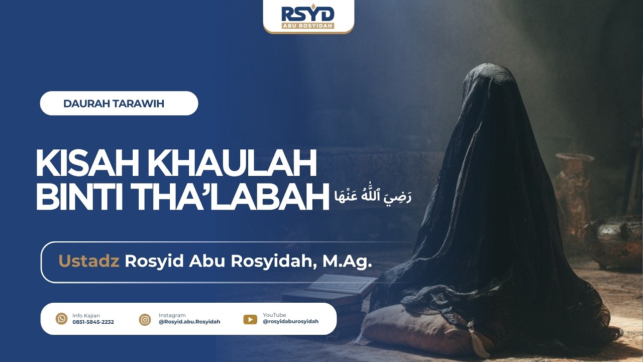 KISAH KHAULAHBINTI THA’LABAH  رَضِيَ ٱللَّٰهُ عَنْهَا