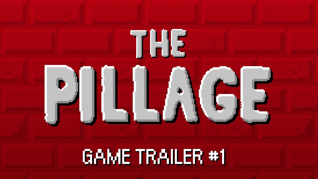 The Pillage Gameplay Trailer
