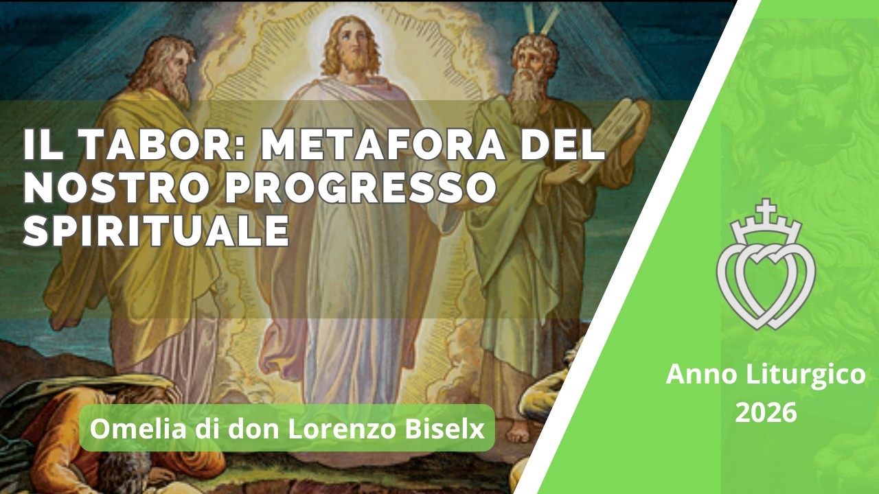 Il Tabor: metafora del nostro progresso spirituale