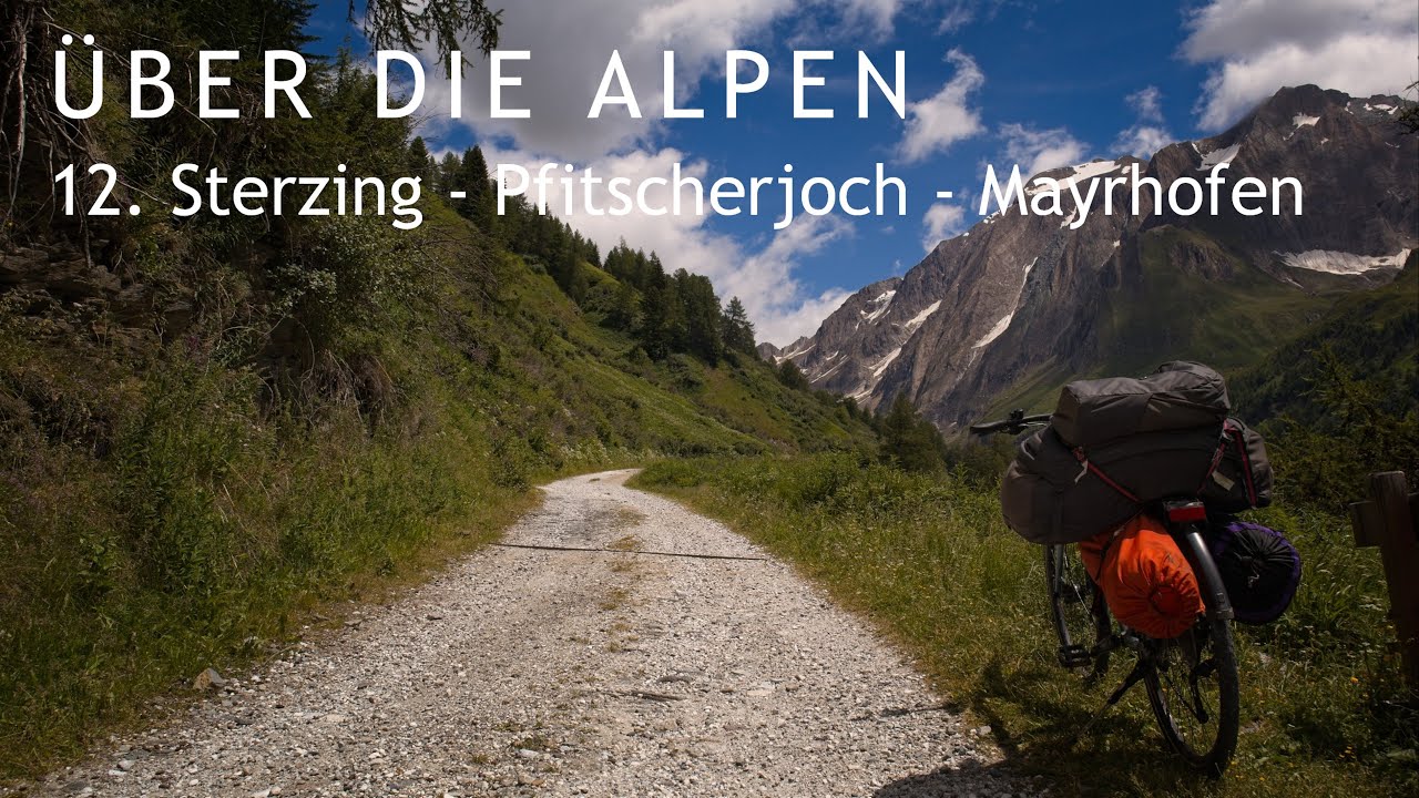 12 Über die Alpen: Sterzing – Pfitscher Joch - Mayrhofen