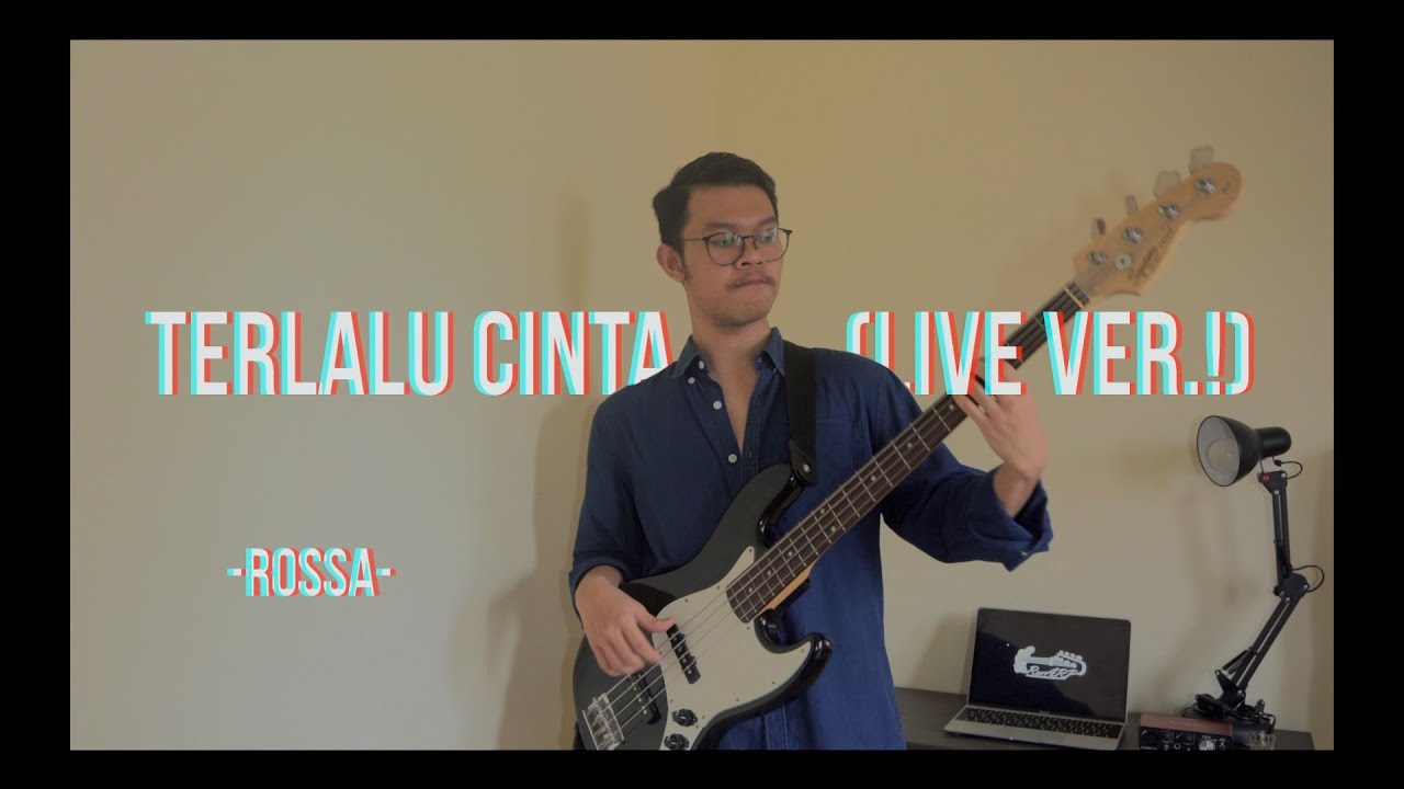 Rossa - Terlalu Cinta Cover (Bass)