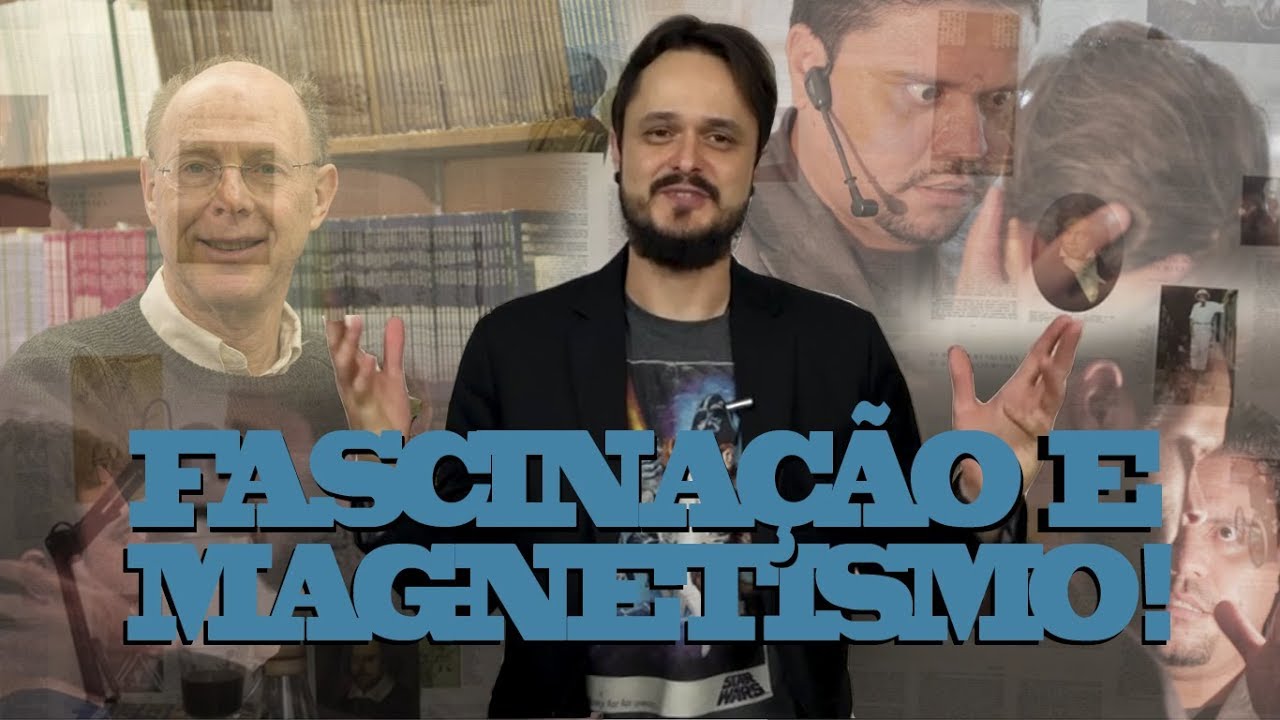 Fascinação e Magnetismo sem mi mi mi [ Senso Crítico ]