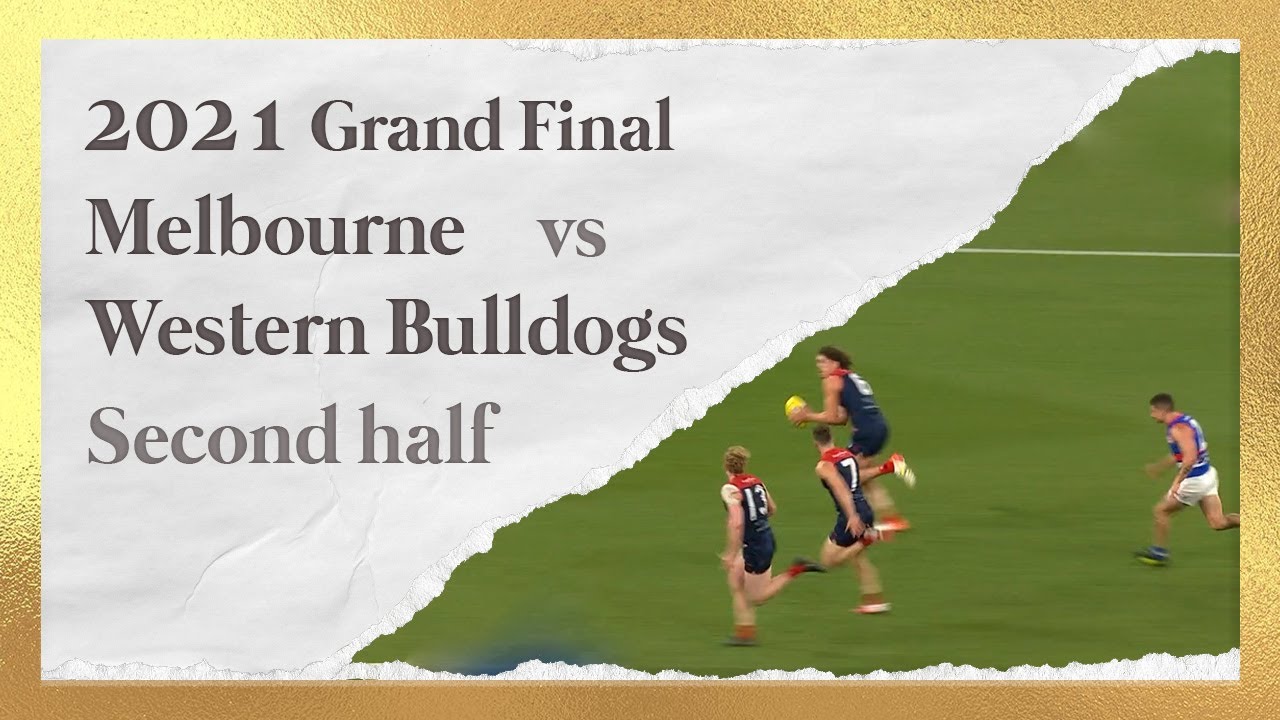 Melbourne vs Western Bulldogs All goals and highlights SECOND HALF | Grand Final 2021