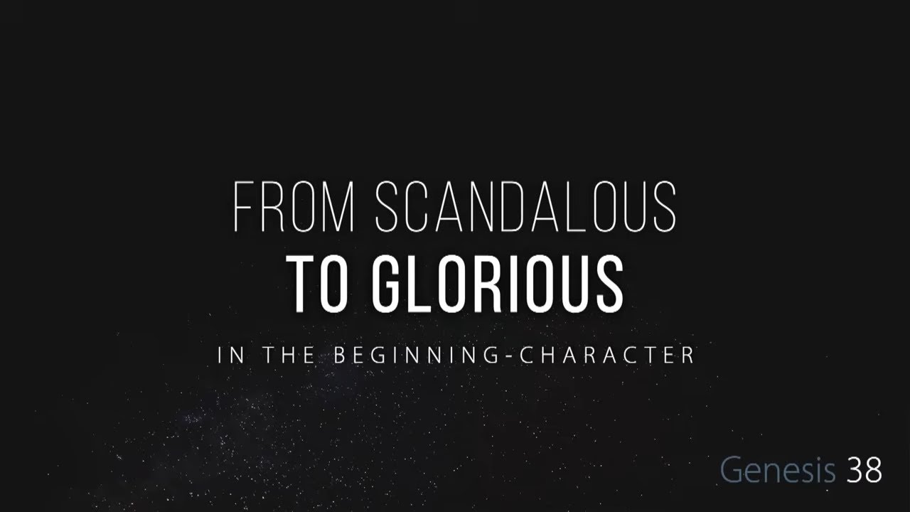 Genesis Series: From Scandalous To Glorious | SUN AM 9.21.25