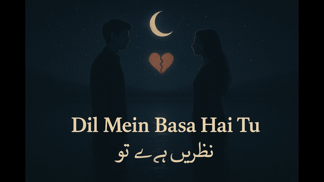 Dil Mein Basa Hai Tu | دل میں بسا ہے تو | Romantic Sad Song | MHF ❤️💔🌙