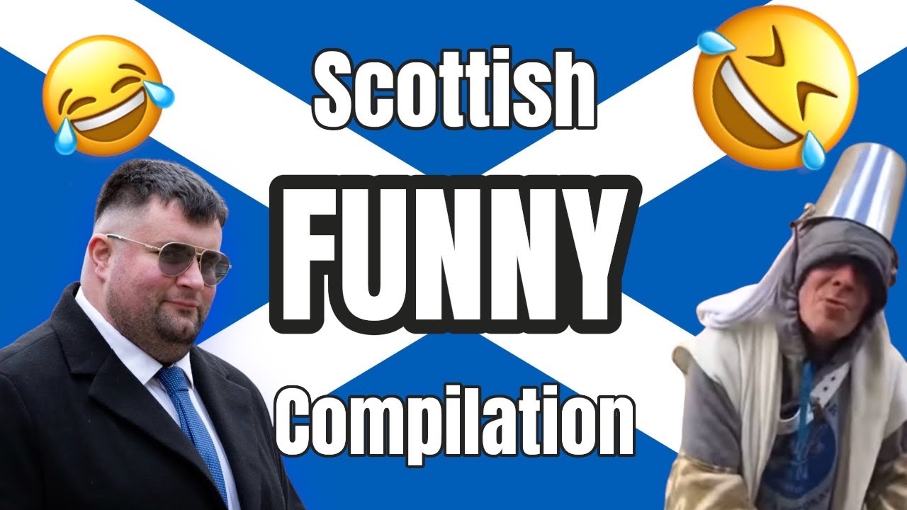 Funny Scottish Videos Compilation Part 8 – 10 Minutes of Pure Patter