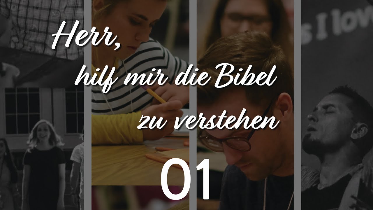 Herr, hilf mir die Bibel zu verstehen: In 28 Tagen lernen, Gottes Wort zu studieren - Session 1