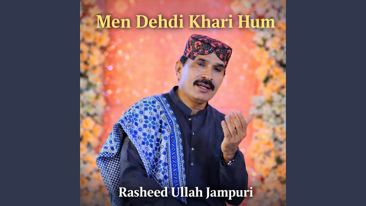 Men Dehdi Khari Hum