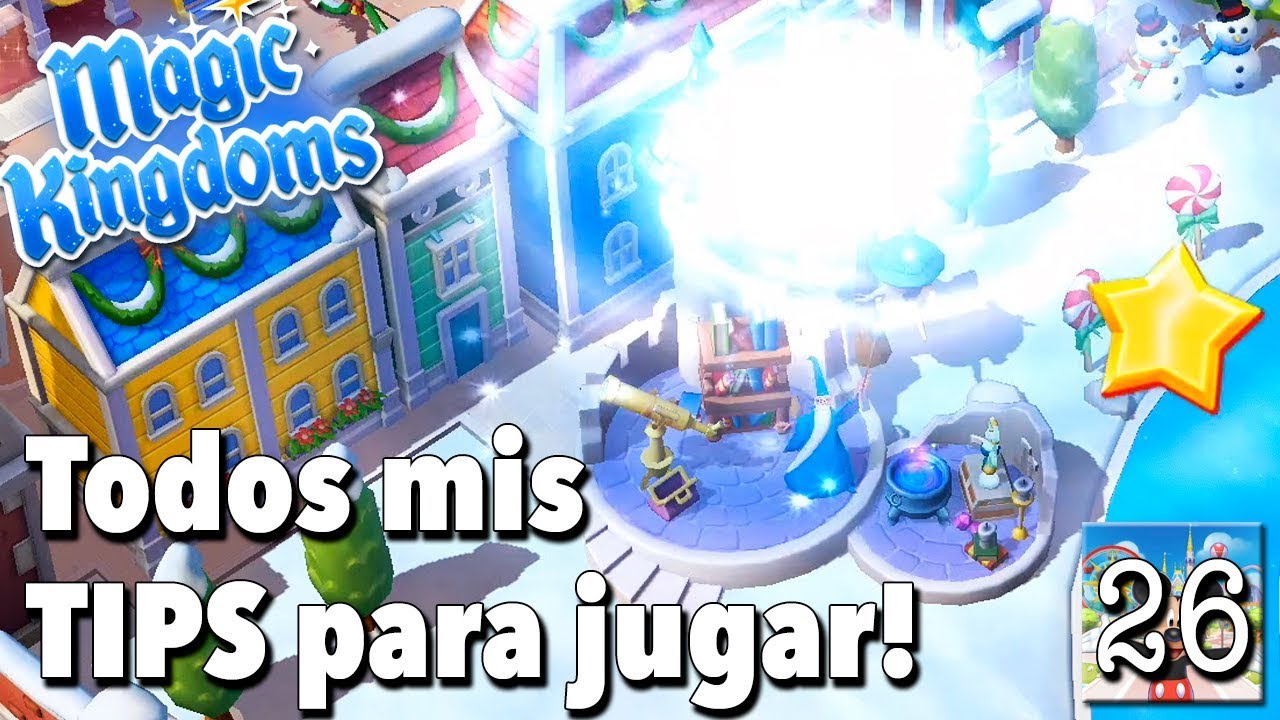 Todos mis TIPS y Recomendaciones / Juego Disney Magic Kingdoms - Gameplay