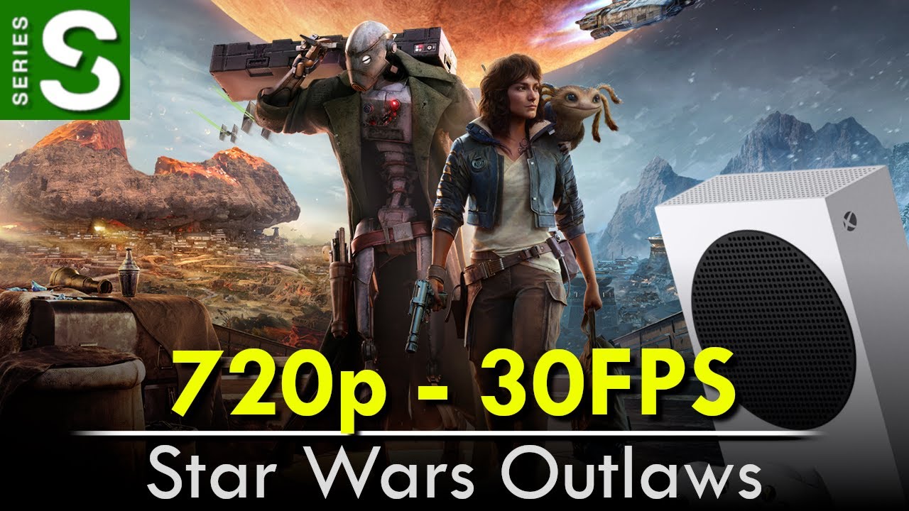 🎮 Solo 30FPS y hasta 720p | Star Wars Outlaws en Xbox Series S
