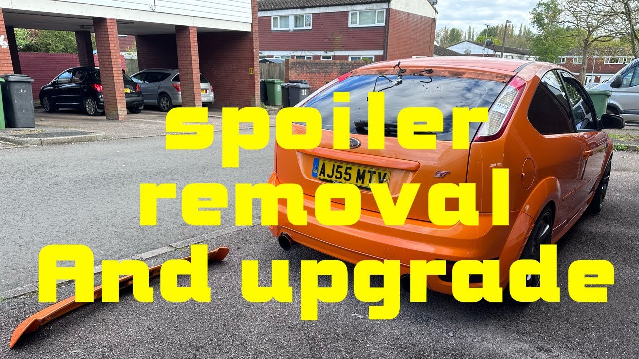 Focus st225 spoiler removal and upgrade