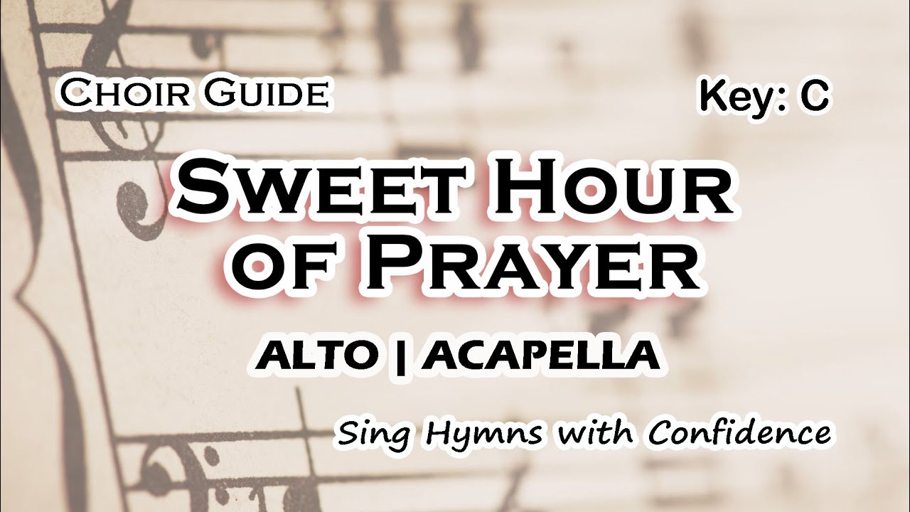 Sweet Hour of Prayer | Alto Vocal Guide