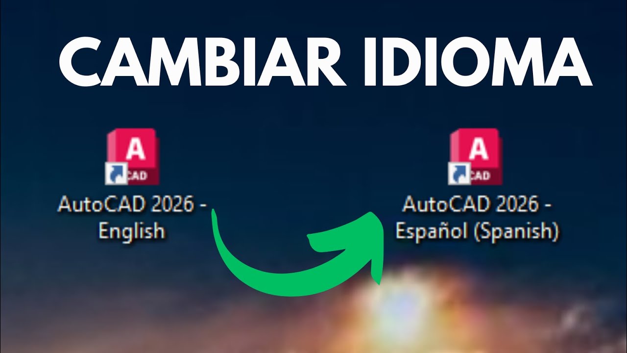 CAMBIAR IDIOMA AUTOCAD 2026  Ingles _Español