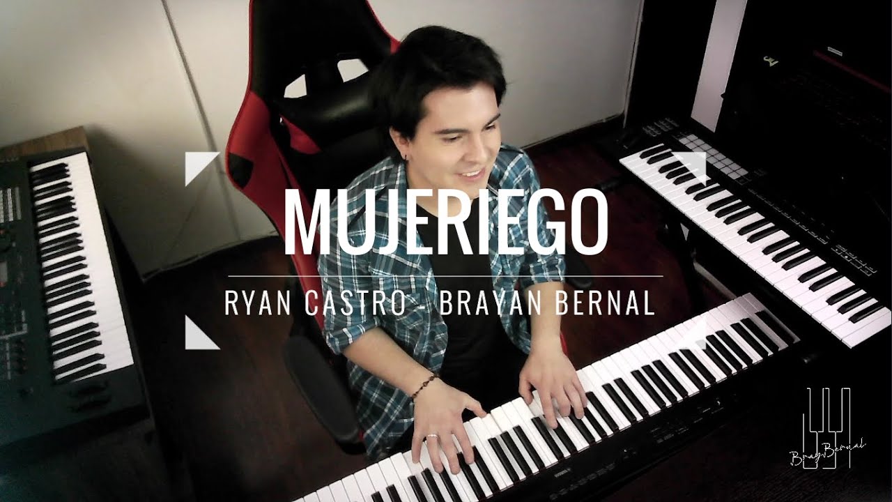 Mujeriego - Ryan Castro - Piano Cover Brayan Bernal