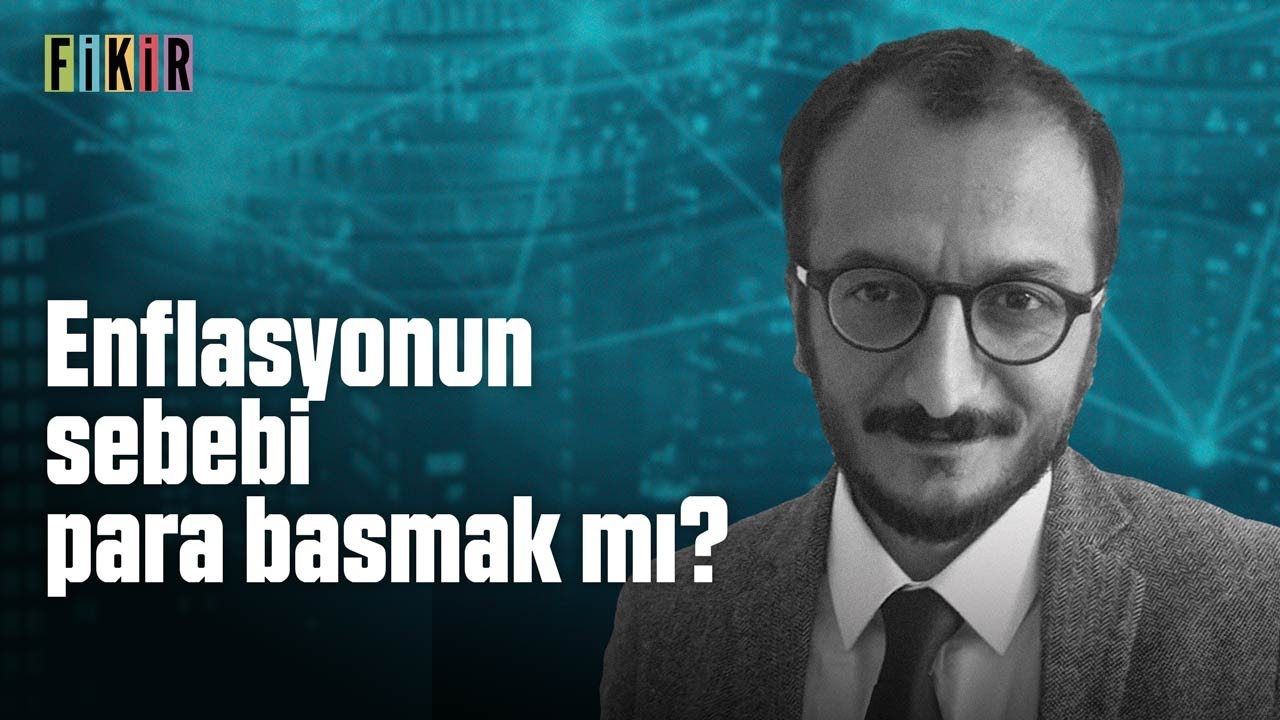 Enflasyonun sebebi para basmak mı?