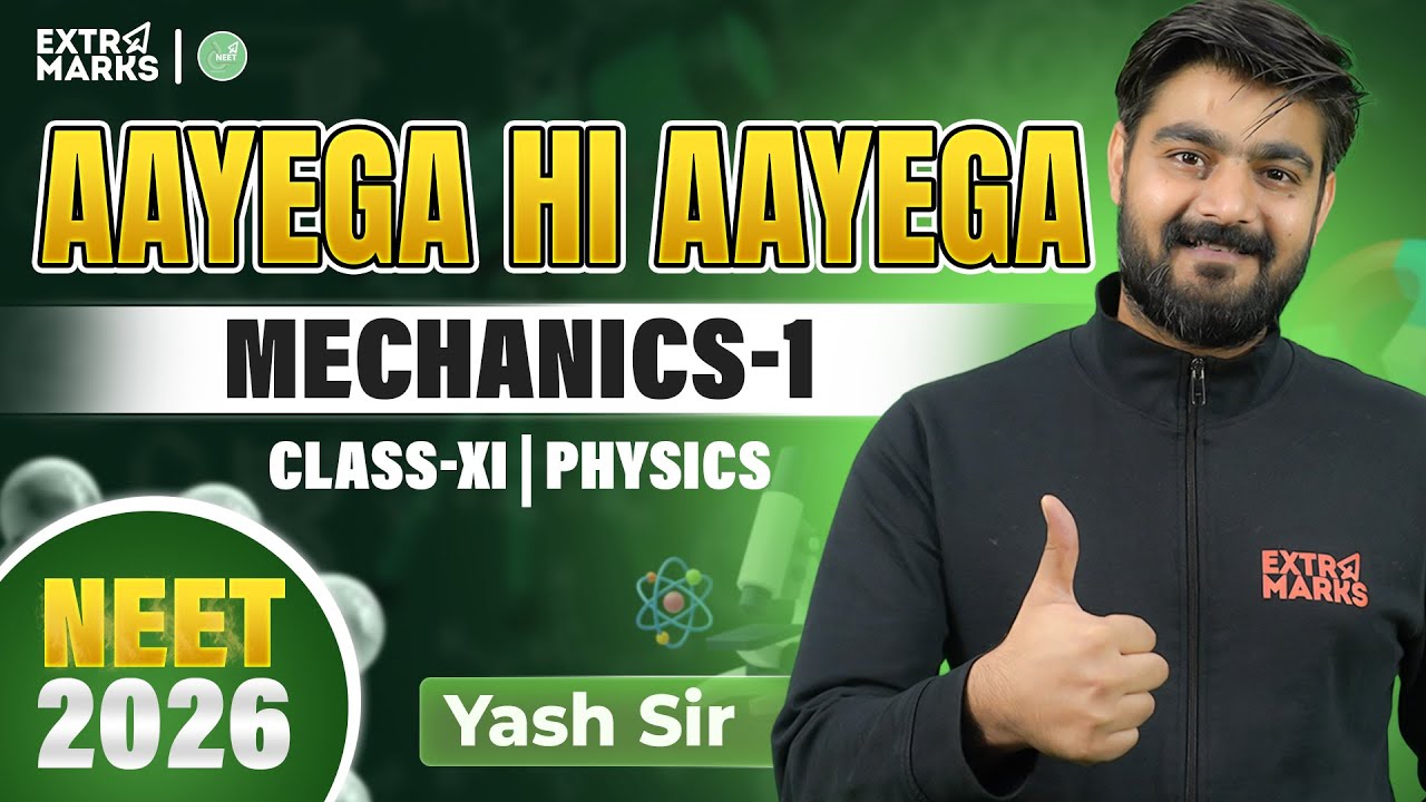 NEET 2026 Physics Discussion | Mechanics Unit | Most Targeted Question | Yash Sir