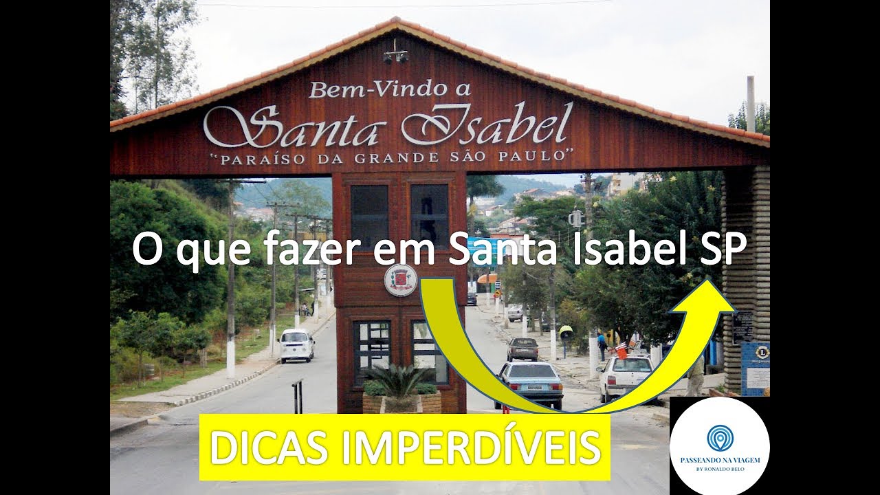 O QUE FAZER EM SANTA ISABEL - DICAS IMPERDÍVEIS / O que fazer no Vale do Paraíba SP