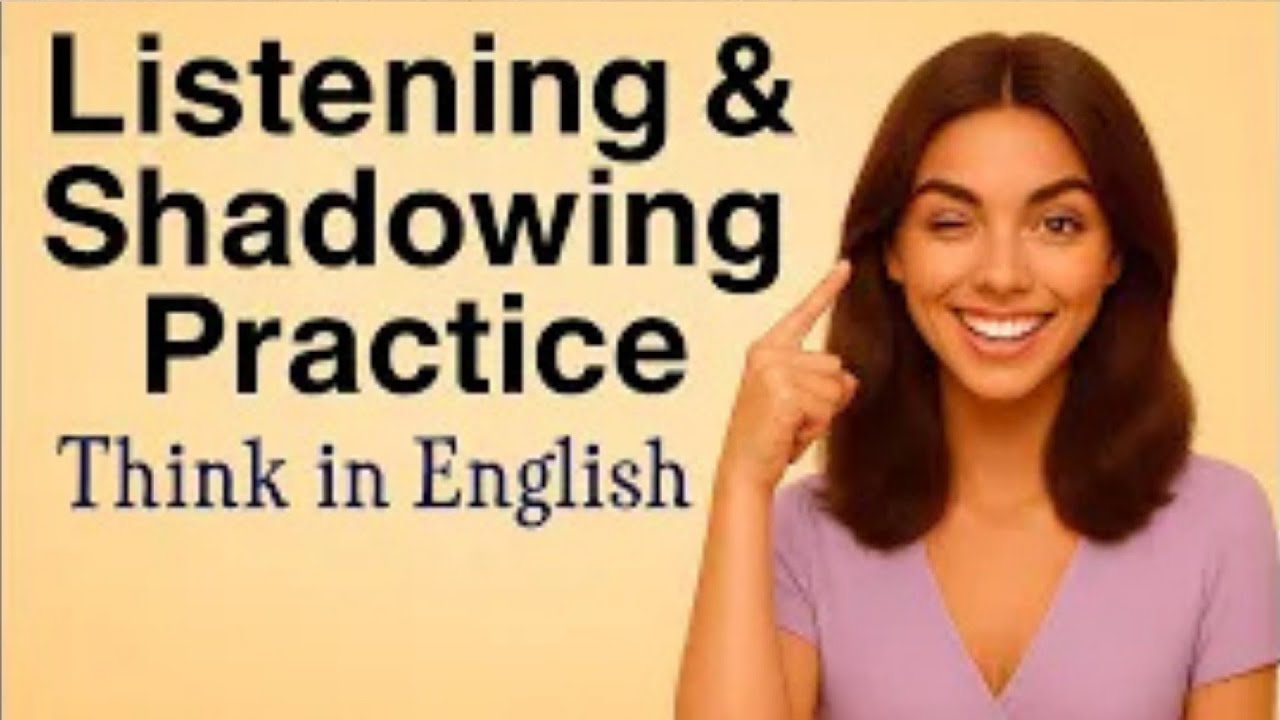 Think in English | Slow Listening + Shadowing Practice for Fluency | English Podcast A1-A2