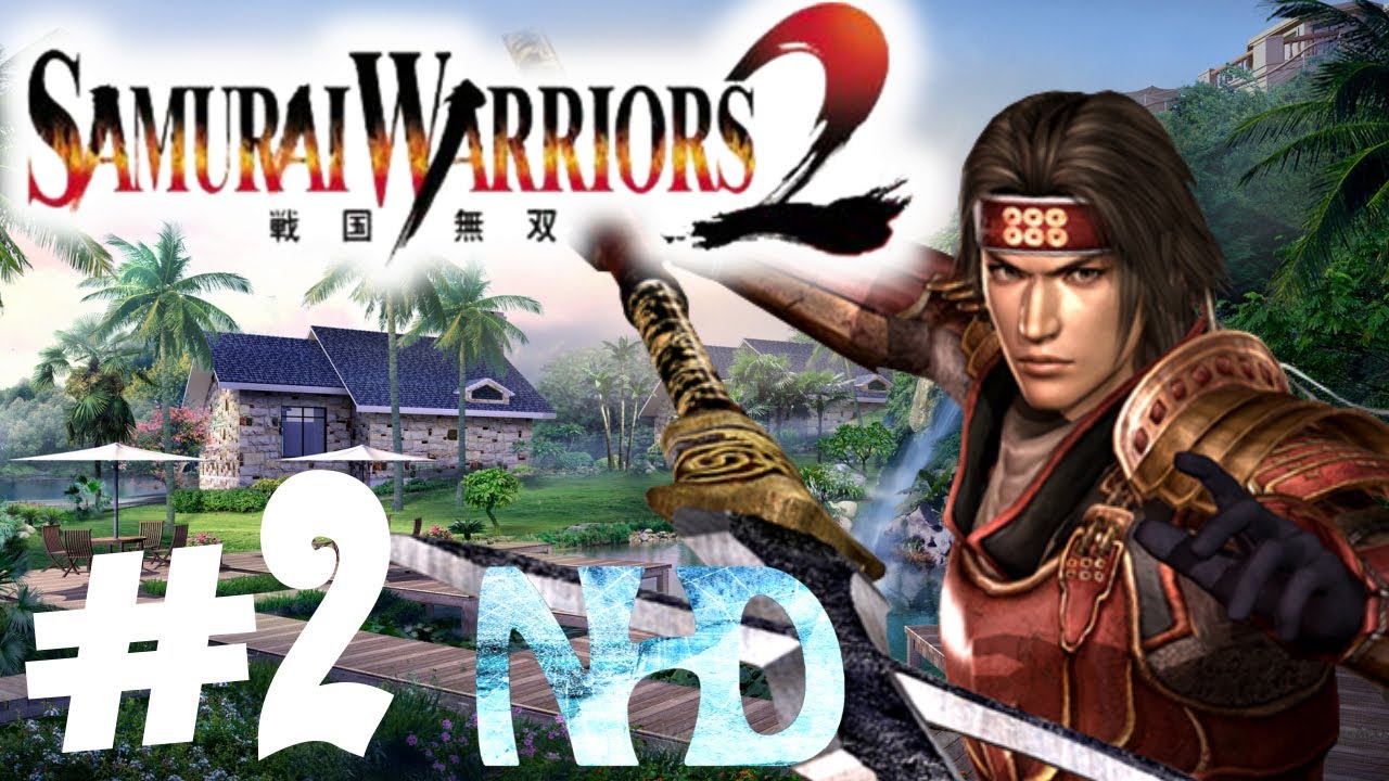 Let's Play Samurai Warriors 2 Yukimura Sanada Ch2 Siege of Odawara Castle(1of3)