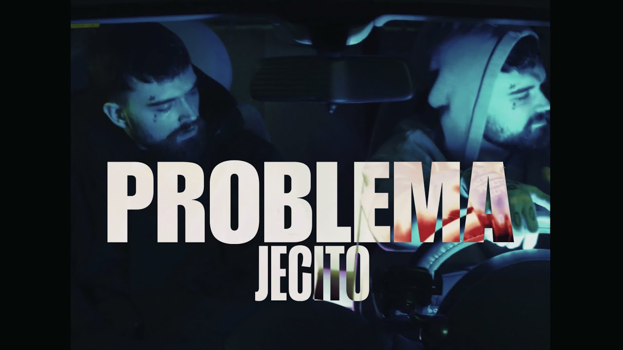 JECITO - PROBLEMA (mood video)