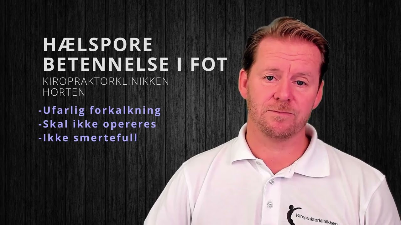Hælspore Pantar fasciit betennelse under fot fotsmerte hælsmerte Kiropraktorklinikken Horten Espen O