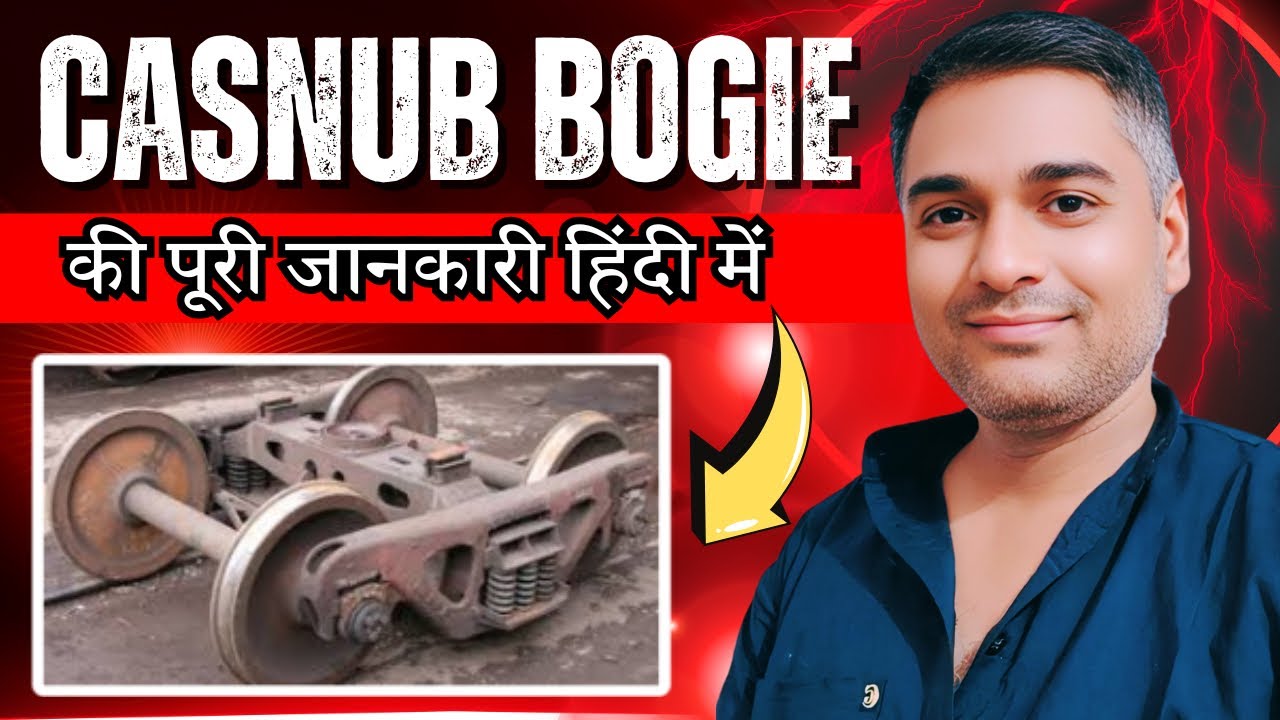 CASNUB Bogie All Parts Full Details With Clearances and Dimensions in HINDI