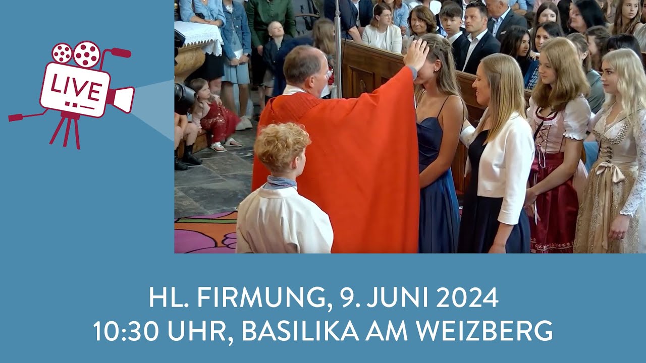 Hl. Firmung 2024, Sonntag 10:30 Uhr