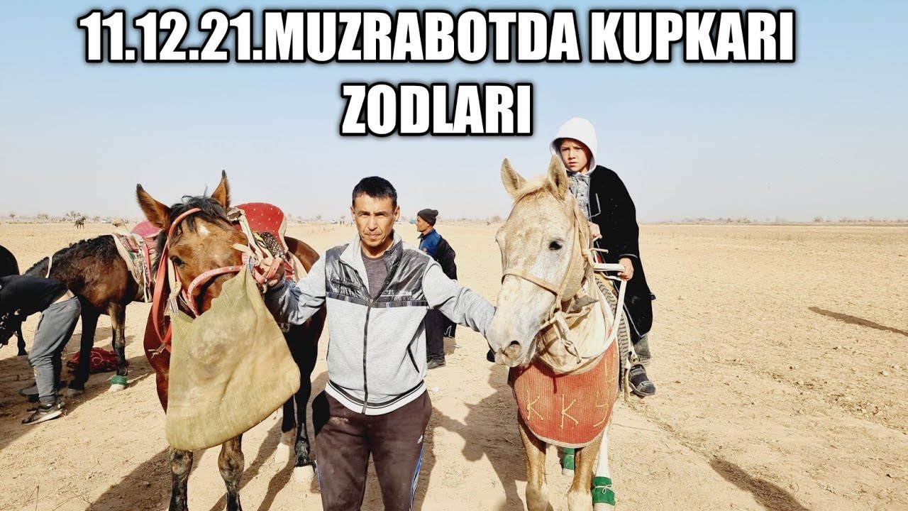 11.12.21 SURXONDARYO MUZRABOD YANGABODDA KUPKARI ZOTLARI .