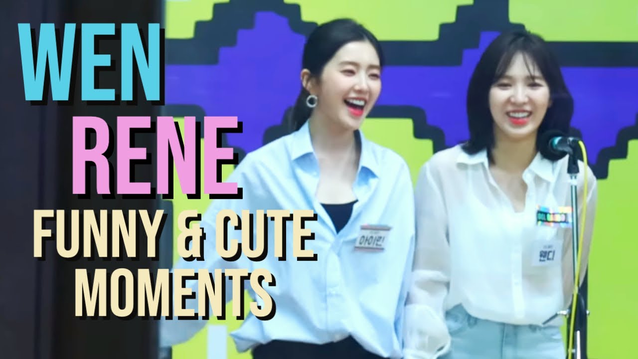 wenrene funny & cute moments
