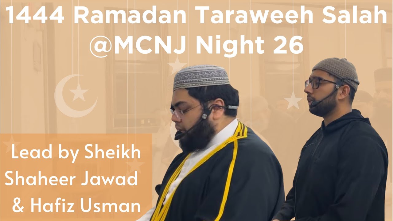 1444 Ramadan Taraweeh Salah @ MCNJ Night 26