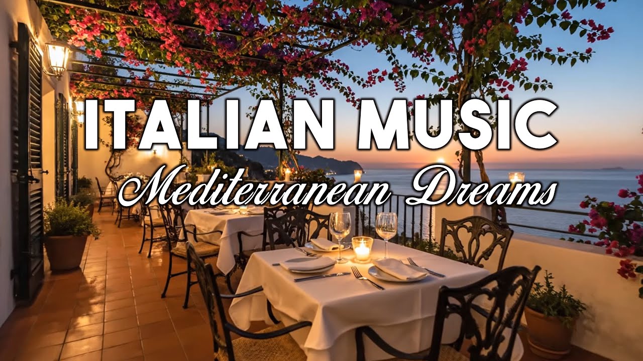 🎶 Italian Vibes & Mediterranean Music 🎶 2+ Hours Scenic Amalfi Coast & Lake Como Relaxation 4K