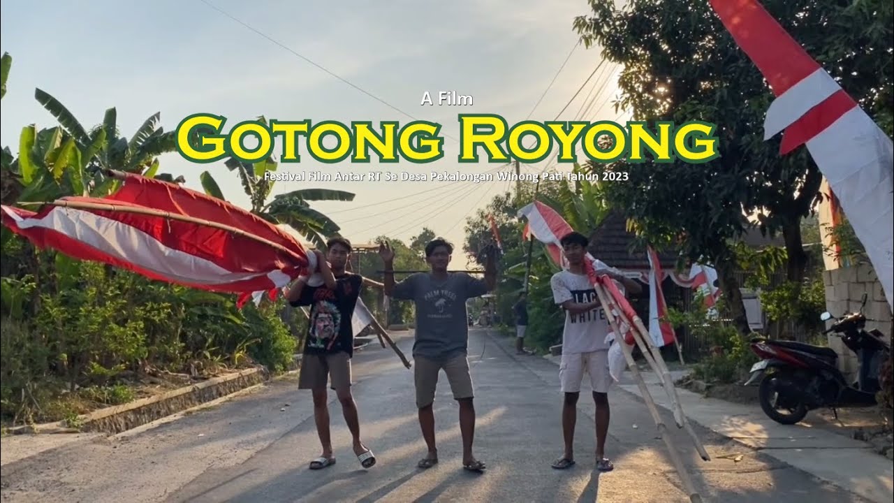 [ FESTIVAL FILM RT DESA PEKALONGAN 2023 ] GOTONG ROYONG II