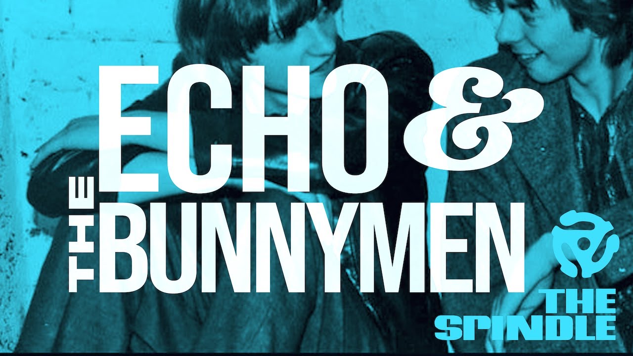 Echo & The Bunnymen | The Spindle (Full Podcast)