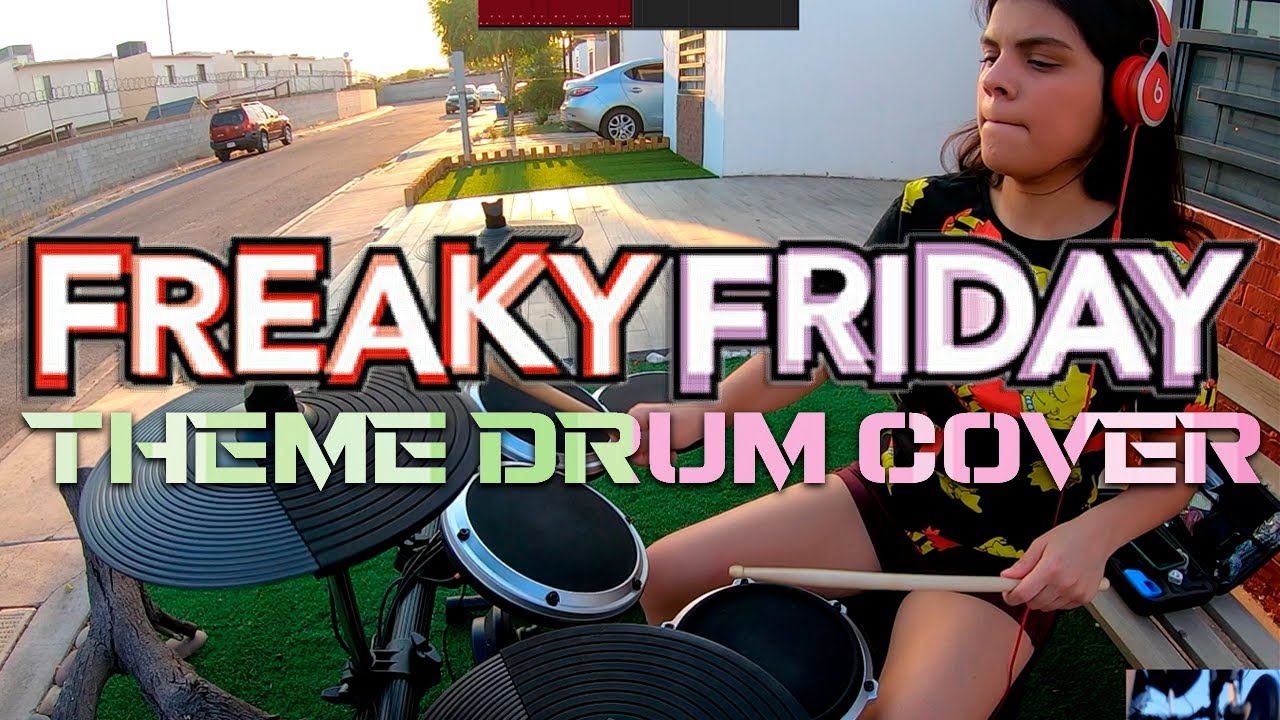 FREAKY FRIDAY Theme Drum Cover (Take Me Away) - DIOSFANIA