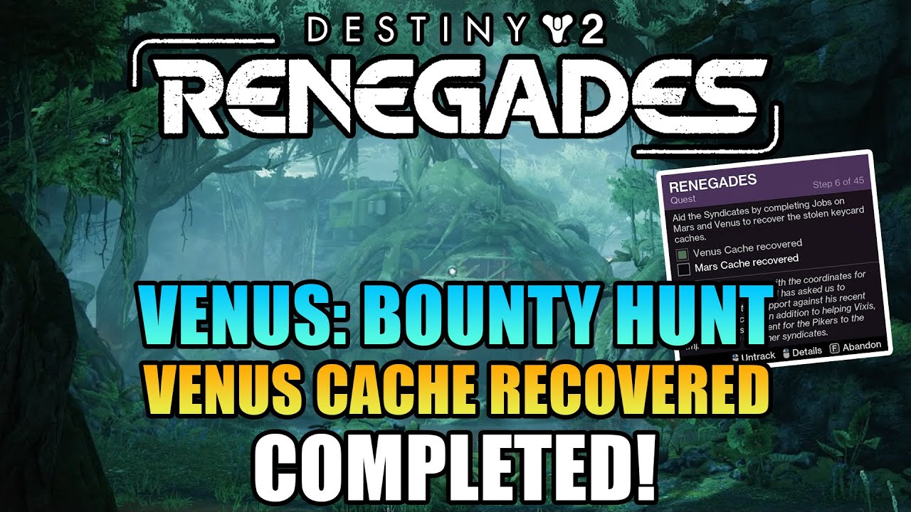 Venus: Bounty Hunt Completed! Venus Cache Recovered | Renegades Campaign Step 6 of 45! D2: Renegades