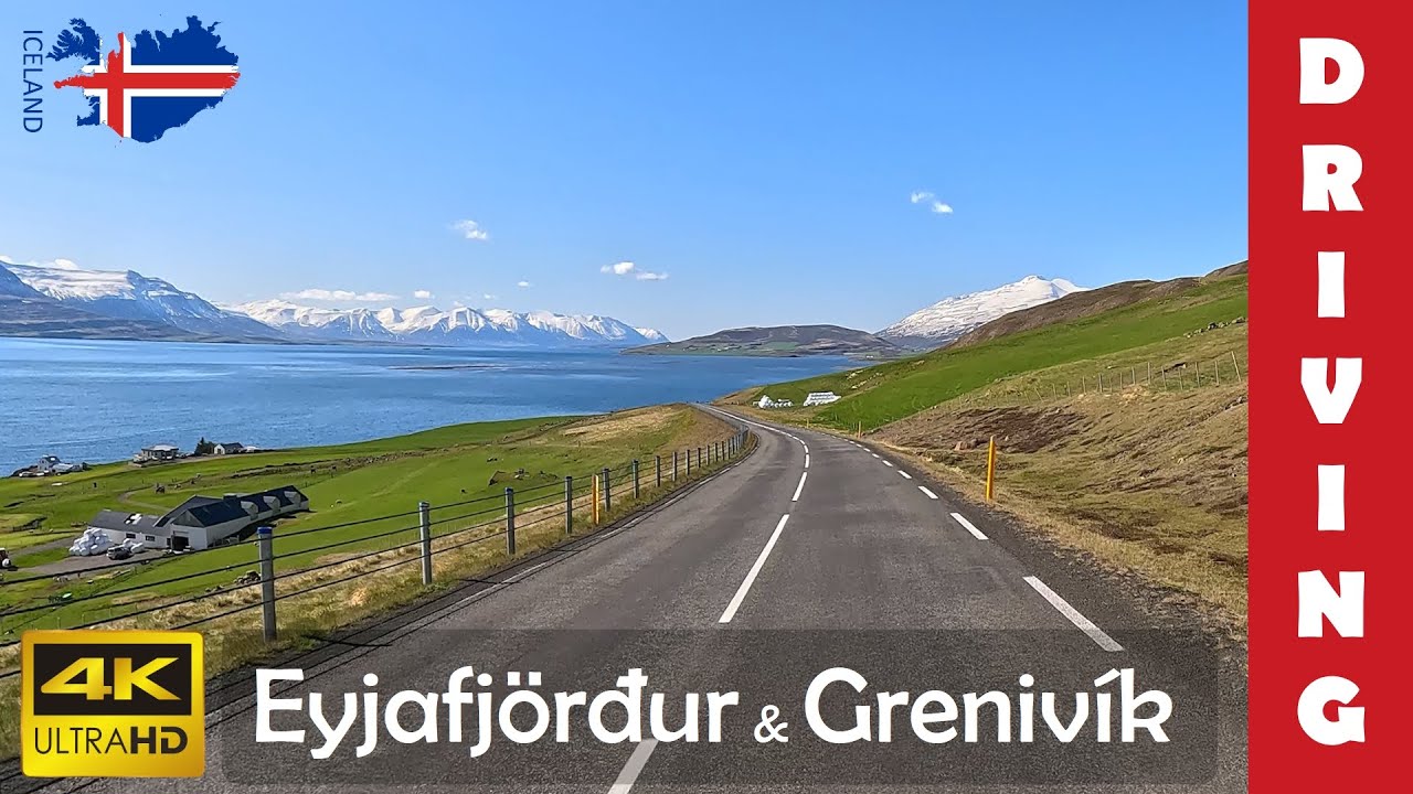 Driving in Iceland 9: Eyjafjordur & Road to Grenivik (4K 60fps)