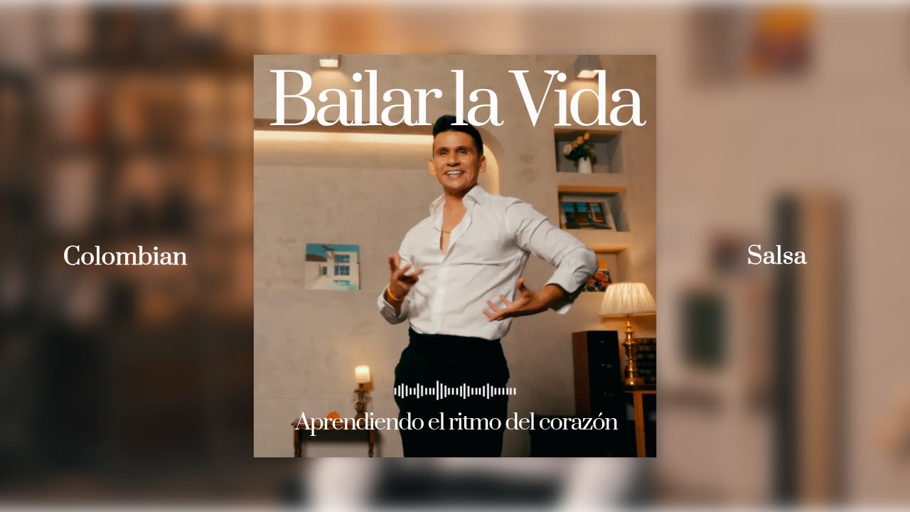 [Bailar la Vida] ep.01 – Aprendiendo el ritmo del corazón